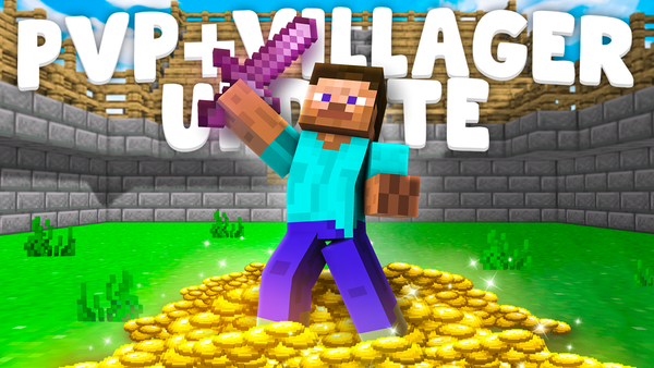 PVP + VILLAGER UPDATE #10